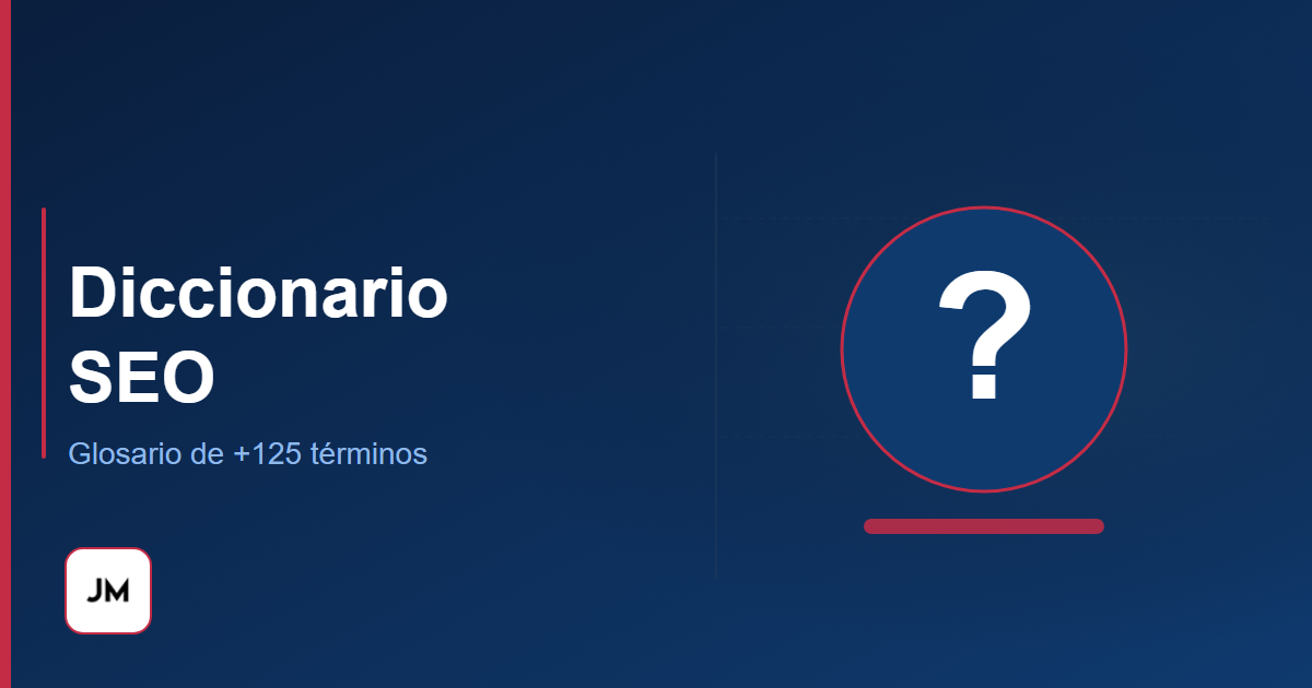 Diccionario SEO: glosario de términos